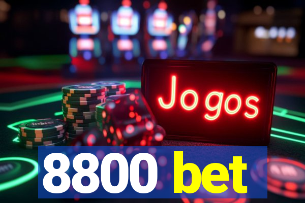 8800 bet